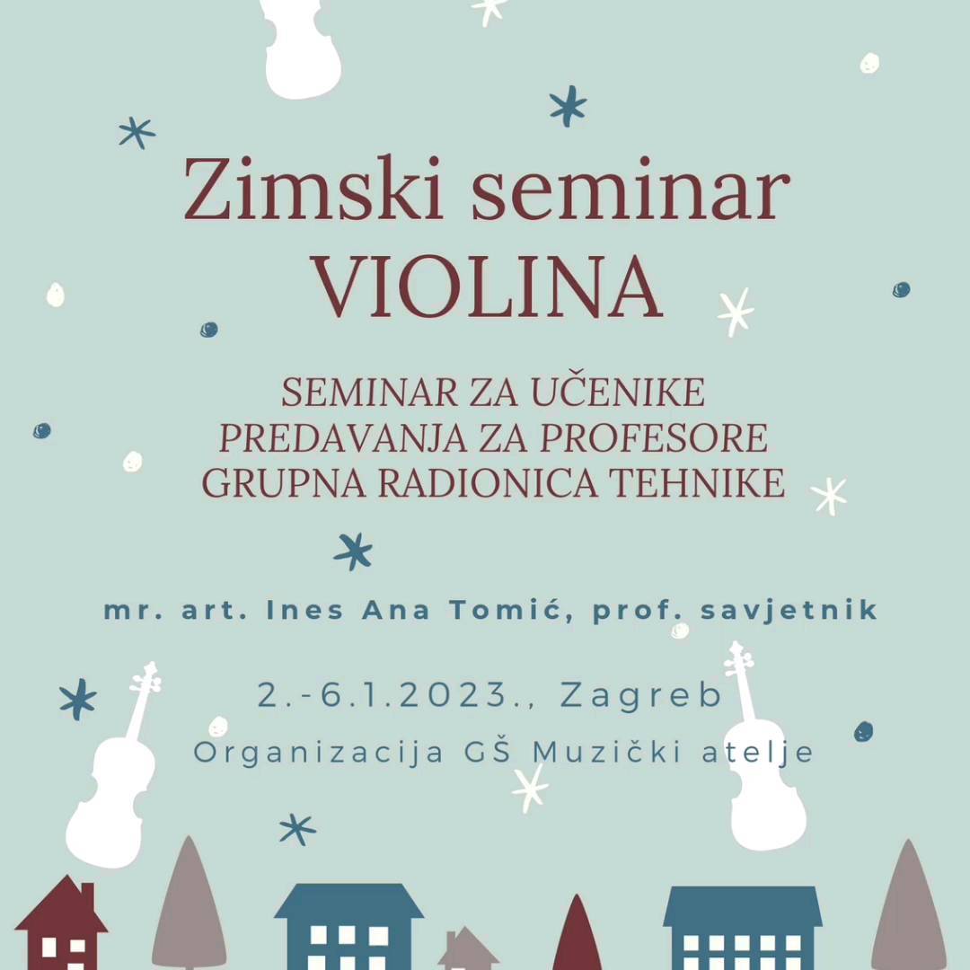 ❄️ Zimski seminar ❄️
Seminar violine za učenike
2.-6.1.2023. Zagreb

🌟❗NOVO ❗🌟

✨Radionica tehnike sviranja violine (grupna nastava, 3 modula prema razini učenja)
2.-4.1.2023.

✨Predavanja za nastavnike (Rad s početnicima na violini, Metodika nastave violine u 2. raz. OGŠ)
5.1.2023.

Saznajte više na poveznici u opisu profila

#violinlessons #geige #violin #violino #violinkids #violinlessonsforkids #violinlove #violinbow #instaviolin #violintechnique  #violintips #violinlife #violine #violinstudent #violins #violinlife #djeca #koncentracija #vježbanje #violinbeginner #violinpractice #violinteacher #violinstagram #violinexercises #masterclasses #seminars #violinmasterclass #viola #violateacher #violalessons